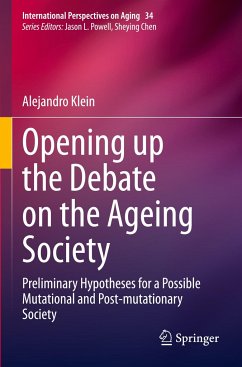 Opening up the Debate on the Aging Society - Klein, Alejandro