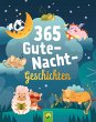365 Gute-Nacht-Geschichten. Vorlesebuch... - Bild 1