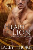 Heart of a Lion (Awakening Pride, #11) (eBook, ePUB) Heart of a Lion (Awakening Pride, #11) (eBook, ePUB)