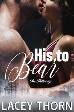 Cover His to Bear (The Holloways, #1) (eBook, ePUB)