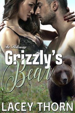 Grizzly's Bear (The Holloways, #5) (eBook, ePUB) - Thorn, Lacey