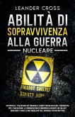 Abilità Di Sopravvivenza Alla Guerra Nucleare (eBook, ePUB)