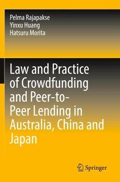 Law and Practice of Crowdfunding and Peer-to-Peer Lending in Australia, China and Japan - Rajapakse, Pelma;Huang, Yinxu;Morita, Hatsuru