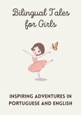 Bilingual Tales for Girls: Inspiring Adventures in Portuguese and English (eBook, ePUB)