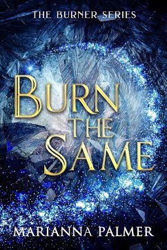 Cover Burn the Same (The Burner Trilogy, #1) (eBook, ePUB)