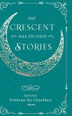 The Crescent Has Its Own Stories