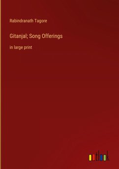Gitanjal; Song Offerings - Tagore, Rabindranath
