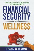 THE FINANCIAL GUIDELINE TO prosperity, FINANCIAL SECURITY, AND WELLNESS