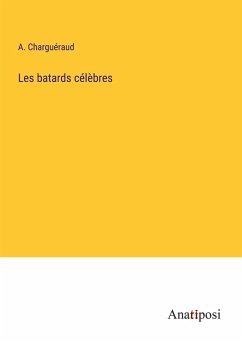 Cover Les batards célèbres