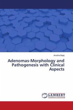 Adenomas-Morphology and Pathogenesis with Clinical Aspects - Bajaj, Anubha