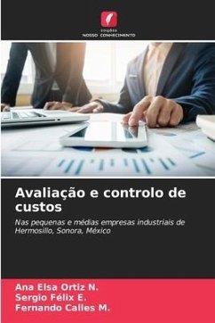 Avaliação e controlo de custos - Ortiz N., Ana Elsa;Felix E., Sergio;Calles M., Fernando