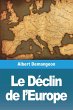 Le Déclin de l'Europe - Bild 1