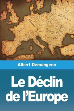 Le Déclin de l'Europe - Demangeon, Albert