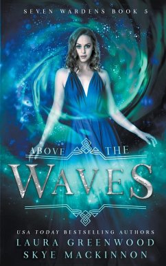 Above the Waves - Mackinnon, Skye; Greenwood, Laura