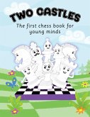 Two Castles: A Chess Story for Toddlers