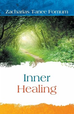 Inner Healing - Fomum, Zacharias Tanee
