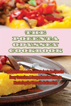 THE POLENTA ODYSSEY COOKBOOK - Jacob Simpson