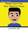 Please Don't Put Your Head In There - Bild 1