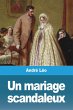 Un mariage scandaleux - Bild 1