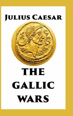 The Gallic Wars - Caesar, Julius