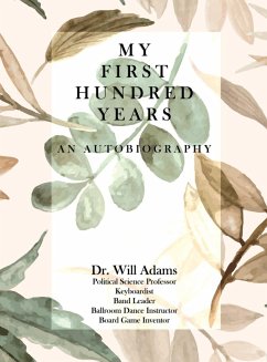 My First Hundred Years - Adams, Will