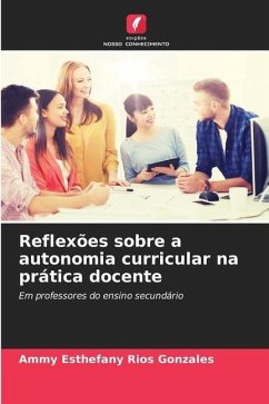 Reflexões sobre a autonomia curricular na prática docente - Rios Gonzales, Ammy Esthefany