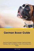 German Boxer Guide German Boxer Guide Includes