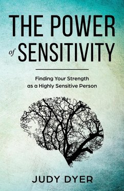 The Power of Sensitivity - Dyer, Judy