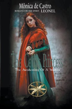 The Celtic Princess - Castro, Mónica de; Leonel, By the Spirit