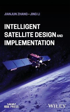 Intelligent Satellite Design and Implementation - Zhang, Jianjun; Li, Jing