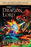 The Dragon Lord (The Gryphon Chronicles, Book 7)