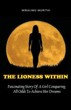 The Lioness Within - Murithi, Mwalimu