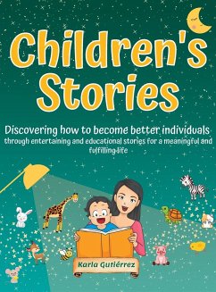 Children's Stories - Discovering how to become better individuals - Gutiérrez, Karla