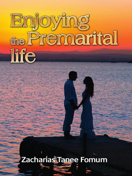Enjoying the Premarital Life (God, Sex and You, #1) (eBook, ePUB) Enjoying the Premarital Life (God, Sex and You, #1) (eBook, ePUB)