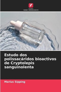 Estudo dos polissacáridos bioactivos de Cryptolepis sanguinolenta - Sipping, Marius