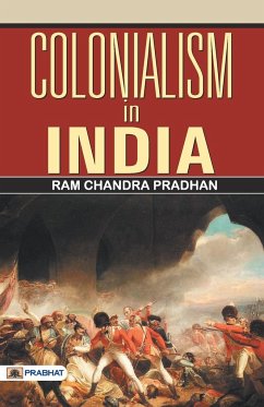 Colonialism in India - Chandra, Ram Pradhan