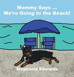 Mommy Says ... We're Going to the Beach! - Edwards, Stephanie