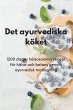 Det ayurvediska köket - Bild 1