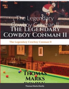 The Legendary Cowboy Conman ll - Donily, Thomas Marks