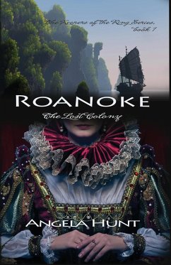 Roanoke, the Lost Colony - Hunt, Angela E