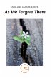 As We Forgive Them - Bild 1