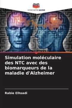 Simulation moléculaire des NTC avec des biomarqueurs de la maladie d'Alzheimer - Elhsadi, Rabie
