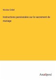 Instructions paroissiales sur le sacrement de mariage