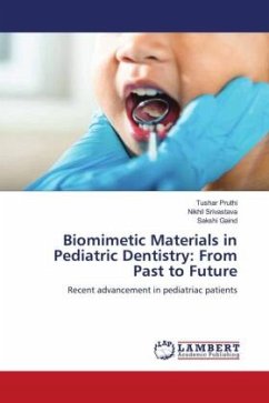 Biomimetic Materials in Pediatric Dentistry: From Past to Future - Pruthi, Tushar;Srivastava, Nikhil;Gaind, Sakshi