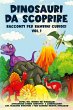 Dinosauri da scoprire, Racconti per... - Bild 1