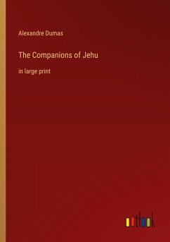The Companions of Jehu - Dumas, Alexandre