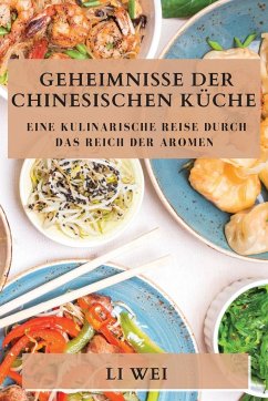 Geheimnisse der Chinesischen Küche - Wei, Li