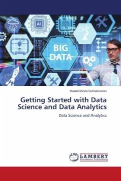 Getting Started with Data Science and Data Analytics - Subramanian, Balakrishnan