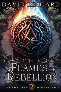 The Flames of Rebellion - Lingard, David