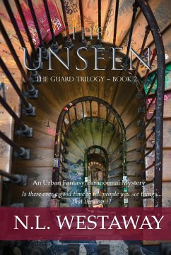 The Unseen (The Guard Trilogy, Book 2) - Westaway, N. L.